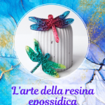 e-book "L'arte della resina epossidica: suggerimenti e tecniche avanzate"