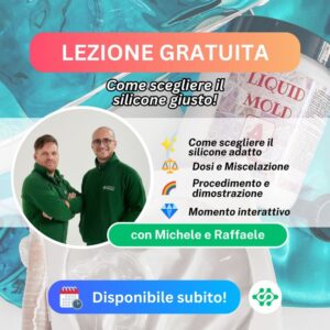LEZIONE REGISTRATA GRATUITA: Scegli il silicone giusto per ogni progetto