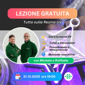 LEZIONE GRATUITA: Tutto sulla Resina UV