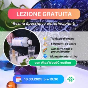 LEZIONE GRATUITA: RESINA EPOSSIDICA PER PRINCIPIANTI