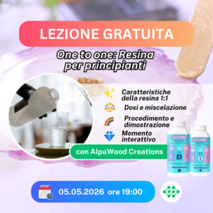 LEZIONE GRATUITA: One to One – Resina per principianti